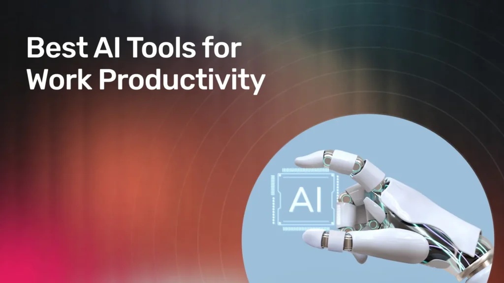 Best AI Tools for Productivity